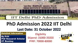 IIT Delhi PhD Admission 2022 | IIT PhD Admission 2022 | IIT PhD Admission 202 23