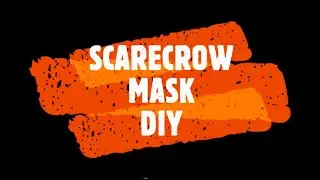 Scarecrow Mask DIY