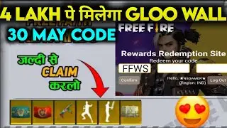 Free fire gloo wall redeem code | 30 may redeem code | free fire redeem code today | redeem code ff