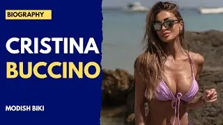 Cristina Buccino - Magnifique mannequin bikini | Biographie et carrière