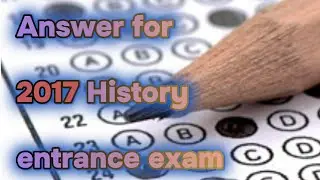 History answer for 2017 entrance exam