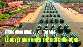&ldquo;Vũ Kh&iacute; Mới Trung Quốc Ra Mắt: Răn Đe To&agrave;n Cầu? | Hồ Sơ Qu&acirc;n Giới