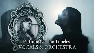 Nightwish - Perfume Of The Timeless (Vocals & Orchestra Remix) + Lyrics