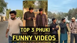 TOP 3 PHUKI  FUNNY VIDEOS ATIF MAHMOOD NEW FUNNY VIDEO 2025