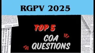 RGPV COA Unit 1 | Top 5 PYQ for Upcoming Exams&rdquo; |COA Unit 1 Most Expected Questions | RGPV BTech