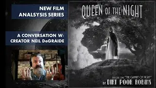 Neil DeGraide talks 'Queen of the Night' plus Derek's Film Analysis