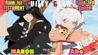 GGST➤Rank 1st TESTAMENT / テスタメント [ MARON/マロン ] vs Rank 3rd Elphelt / エルフェルト [ Abc ] GuiltyGearStrive