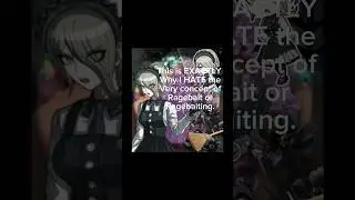 &ldquo;Ragebaits fine&rdquo; ITS NOT. #ragebaiting #ragebait #danganronpa #rant #ranting