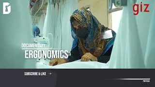 Ergonomics in Pakistan's Textile Industry | GIZ Pakistan | Textile industry | Documentary | Creative