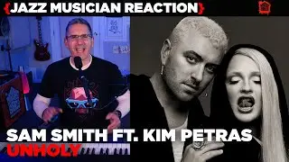 Jazz Musician REACTS | Sam Smith ft. Kim Petras 