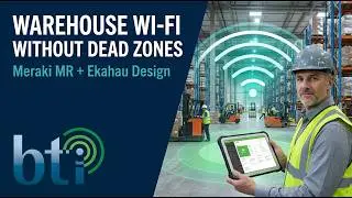 Logistics & Manufacturing Wi-Fi Without Dead Zones | Cisco Meraki MR + Ekahau