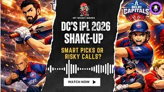 #HWH13 DELHI CAPITALS Strategy Deep Dive &mdash; Auction Moves That Matter