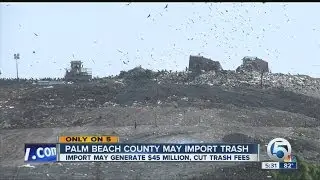 Palm Beach County may import trash