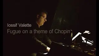 Iossif Valette | Fugue on a theme by Chopin