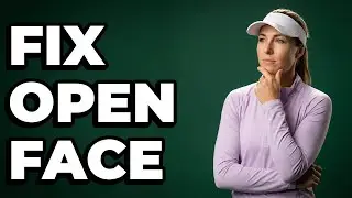 What Causes My Clubface To Stay Open?