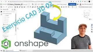 Onshape Modelagem 3D  CAD Exercício 02