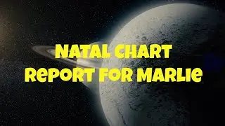 Natal Chart Report for Marlie