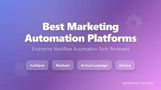 Best Marketing Automation Platforms 2025: Enterprise Guide