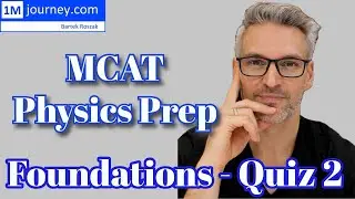MCAT Physics Prep - Quiz 2