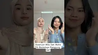 Mila Dan Mutia Dance Di Backstage Panggung DA7