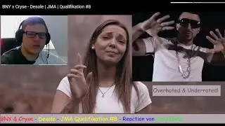 Overhated & Underrated! - BNY & Cryse | Desole | JMA Qualifikation #8 - Reaction von Lord Cario
