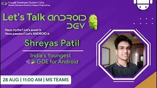 Let's Talk Android Dev with Shreyas Patil | GDSC MESCOE