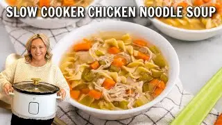 Slow Cooker Chicken Noodle Soup