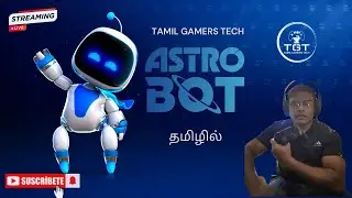 🔴Live PS5 Astro Bot Tamil PART 4