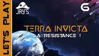 [FR] Terra Invicta - La Résistance face à l'invasion Xéno ! - Ép. 6