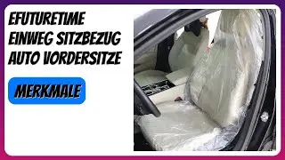 BEWERTUNG (2026): efuturetime Einweg Sitzbezug Auto Vordersitze. Infos