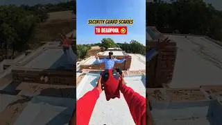 Security Scaries To Deadpool 😂💦#parkour#spiderman#water#jump#support#viral#jodhpur#india #pov#funny