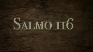 Salmo 116 (Sl 116) “- Proclamai o Evangelho a toda criatura!”