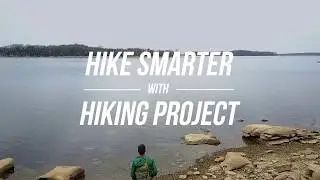 Hike Smarter with Hiking Project