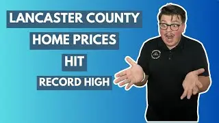Lancaster County Real Estate Update July 2024 | LANCASTER SETS NEW RECORD