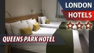 Queens Park Hotel ⭐⭐⭐ | Review Hotel in London, Great Britain