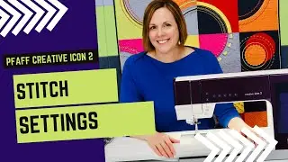 PFAFF creative icon 2 Stitch Width, Length & Needle Position Settings