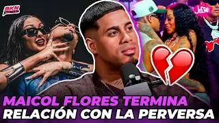 MAICOL FLORES ANUNCIA OFICIALMENTE QUE TERMINO SU RELACIÓN CON LA PERVERSA