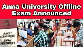 Anna University Offline Exam Announced 👍Full details must watch
