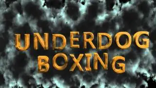 UnderDog Boxing Club Epic Titles Intro.