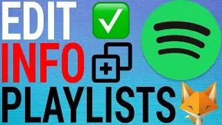 How To Edit Spotify Playlist Info