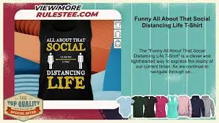 Funny All About That Social Distancing Life T-Shirt