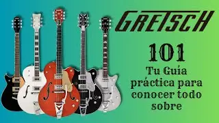 La guía definitiva para comprar una guitarra Gretsch