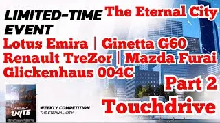 Asphalt Legends Unite [Touchdrive] Weekly Competition | THE ETERNAL CITY | Part 2