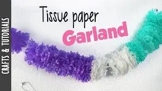 Tutorial: Tissue Paper Garland - The290ss