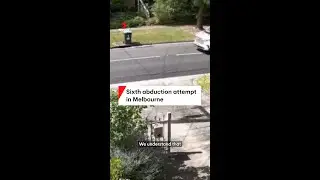 Melbourne's sixth abduction attempt