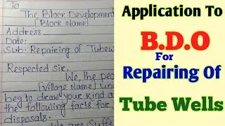Application To B.D.O For Repairing Tube Wells//Sinking Tube Well//How To Write..