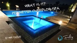What Is It - Perimeter Overflow Spa