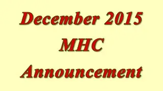 MHC December 2015 Announcement!
