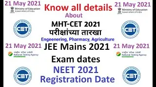Know MHT CET, JEE Mains and NEET UG 2021 exam date, Registration date and notification release date