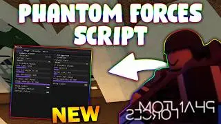*NEW* Phantom Forces Script (PASTEBIN 2026)(ESP, SPEED, GUNMODS, SILENT AIM, INF JUMP)
